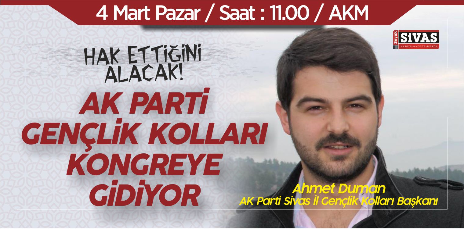 Sivas AK Gençlik Kongreye Gidiyor! 4 Mart – Saat 11.00 – AKM