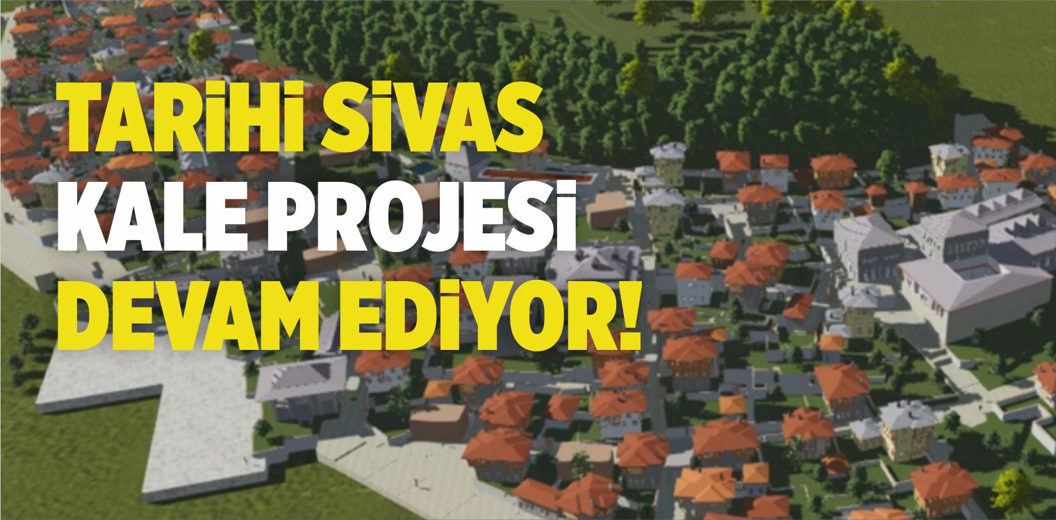 Tarihi Sivas Kalesi Projesi Devam Ediyor! Okul Yıkılmaya Başlandı!