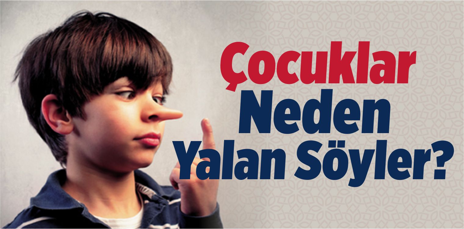 Çocuklar Neden Yalan Söyler