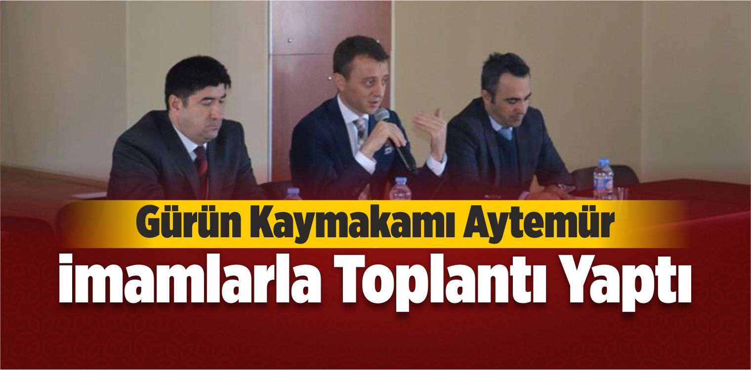 Kaymakam Aytemür İmamlarla Toplantı Yaptı