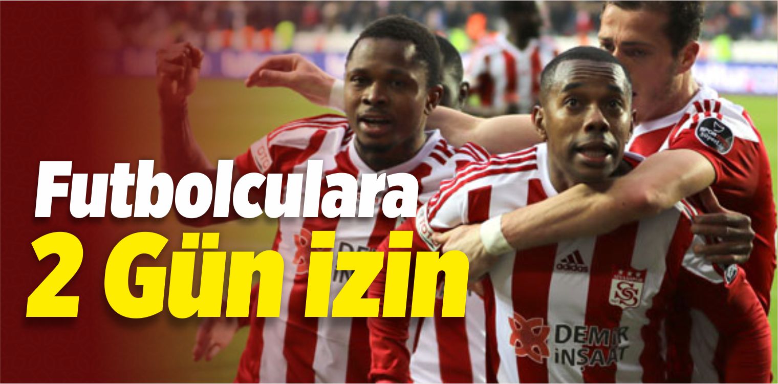 Sivasspor’da Futbolculara 2 Gün İzin