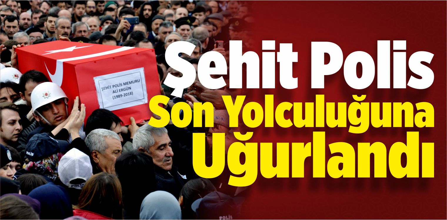 Şehit Son Yolculuğuna Uğurlandı