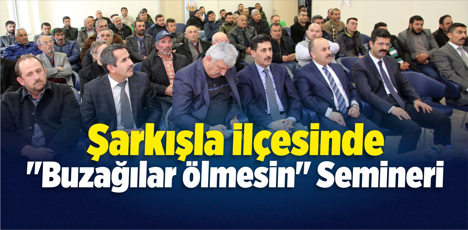 Şarkışla’da “Buzağılar Ölmesin” Semineri
