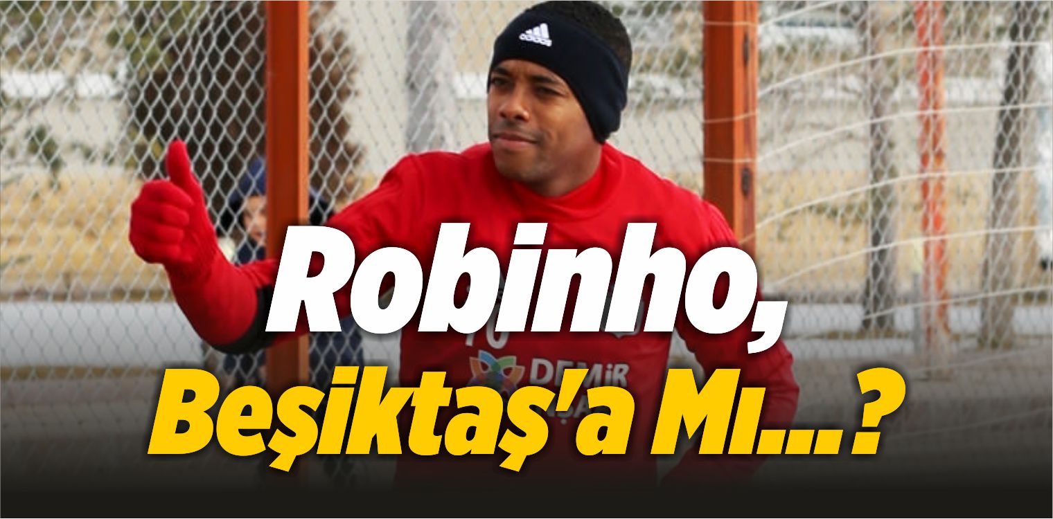 Sivasspor’un Yıldızı Robinho, Beşiktaş’a Mı…?
