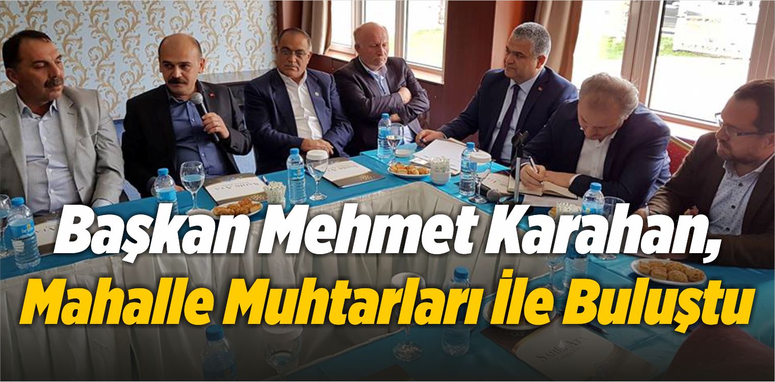 Ilgın Belediye Başkanı Mehmet Karahan, Mahalle Muhtarları İle Buluştu