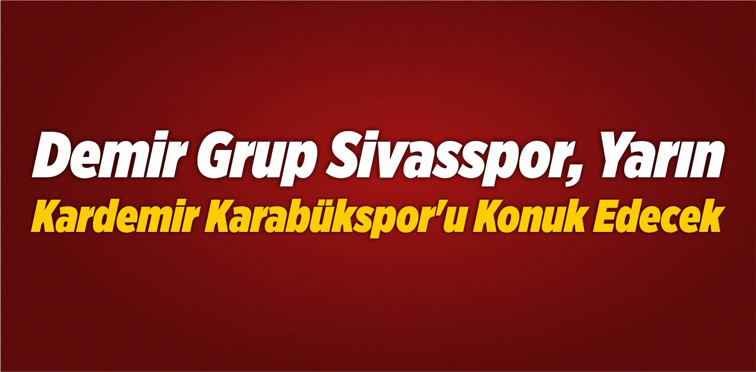 Yiğidolar, Yarın Kardemir Karabükspor’u Konuk Edecek