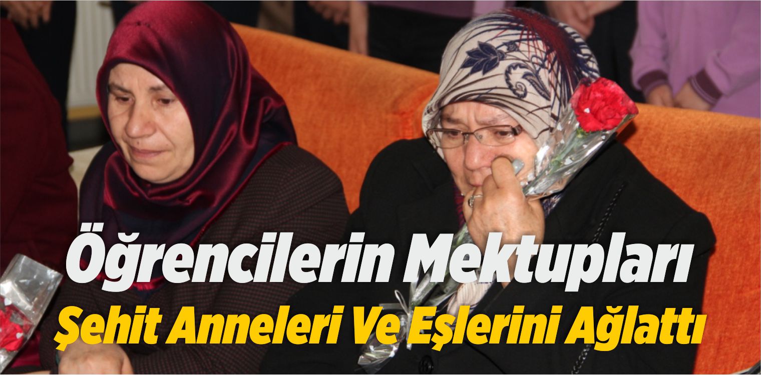 Öğrencilerin Mektupları Şehit Anneleri Ve Eşlerini Ağlattı