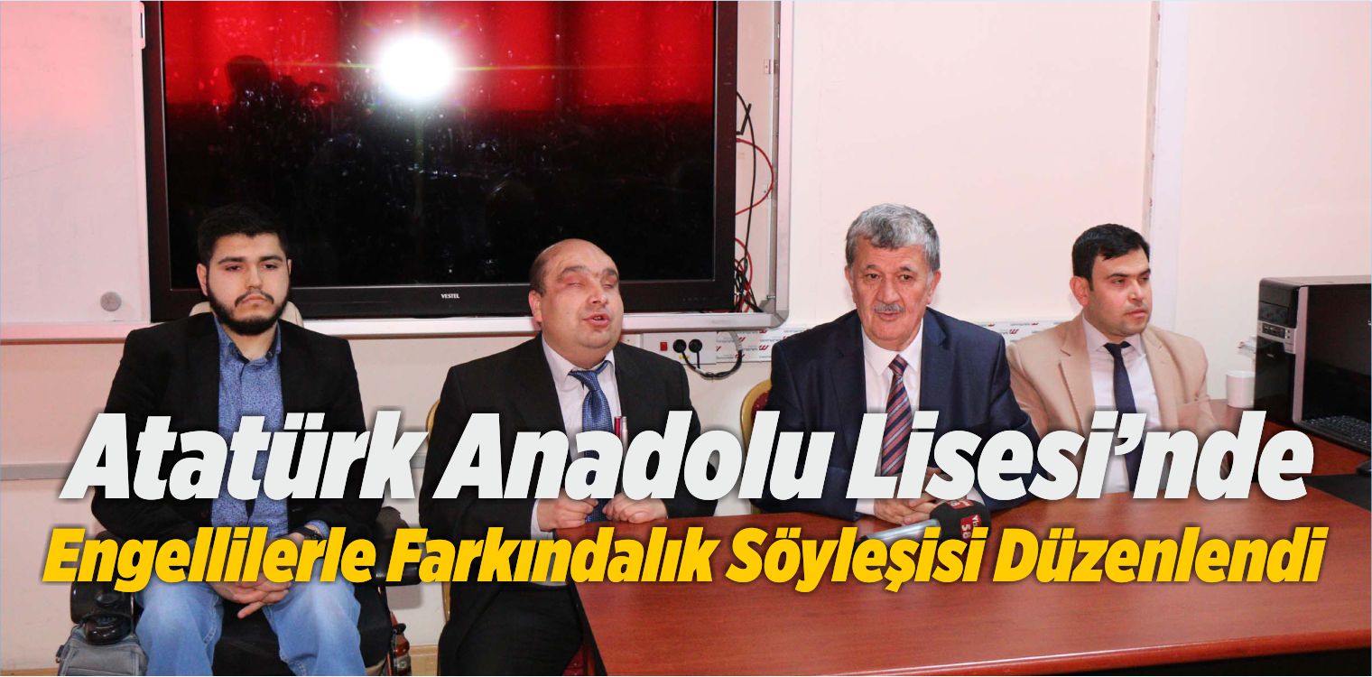 Atatürk Anadolu Lisesi’nde Engellilerle Farkındalık Söyleşisi Düzenlendi
