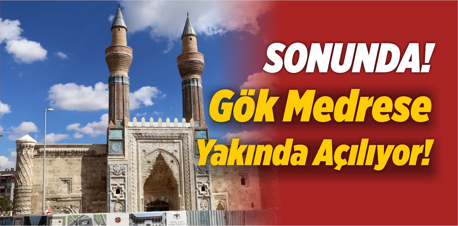 Gök Medrese’de 20 Yıl Önce Başlatılan Restorasyon Çalışmalarında Sona Gelindi