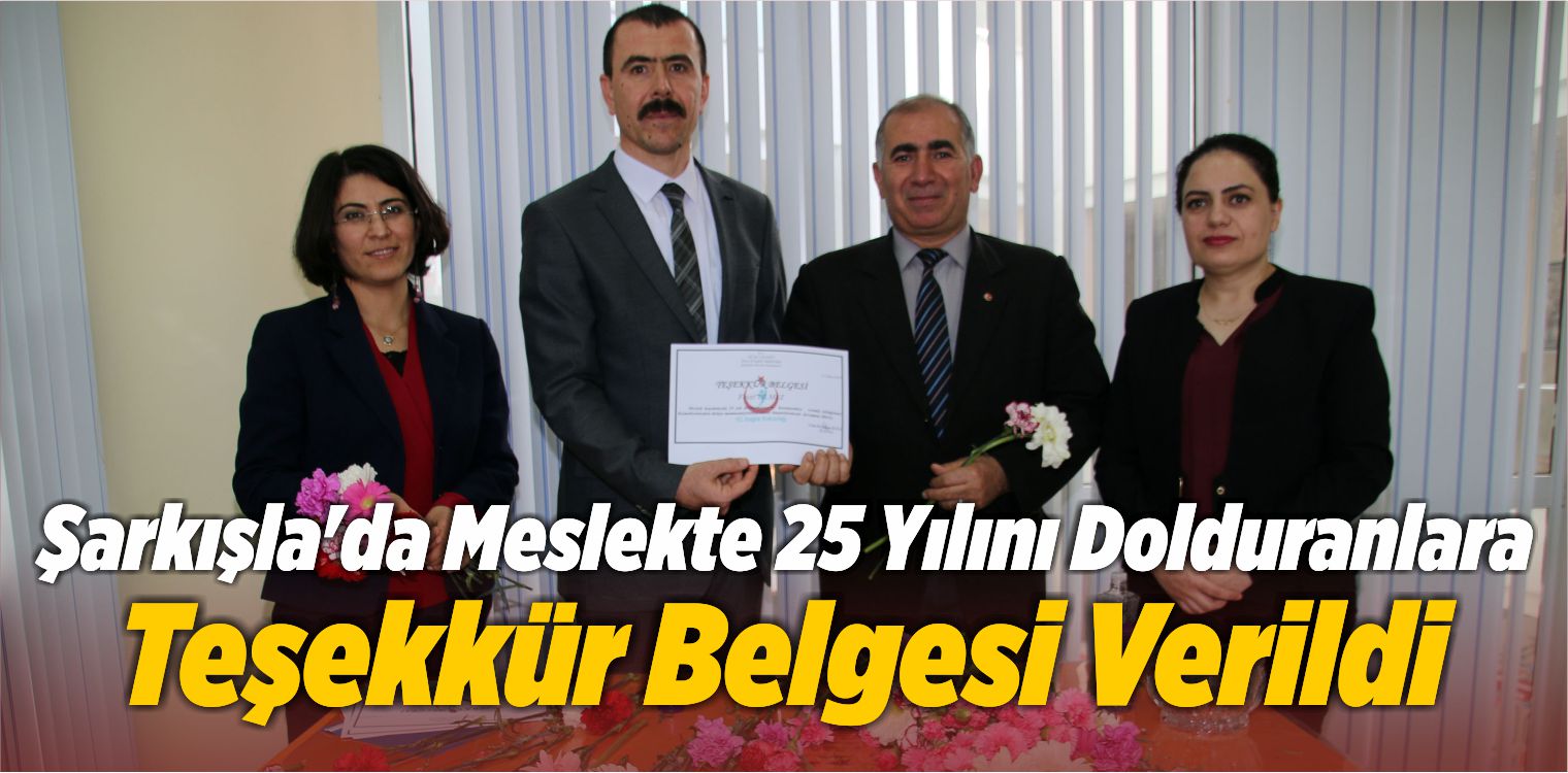 Şarkışla’da Tıp Bayramı Dolayısıyla Meslekte 25 Yılını Dolduranlara Teşekkür Belgesi Verildi