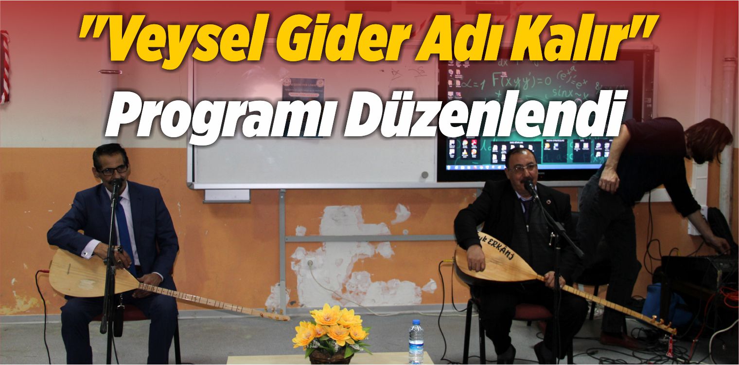 Suşehri’nde “Veysel Gider Adı Kalır” Programı Düzenlendi
