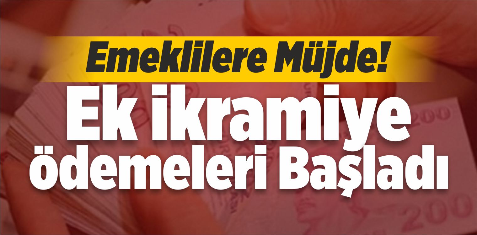 Emeklilere Müjde! İkramiye Dönemi Başladı