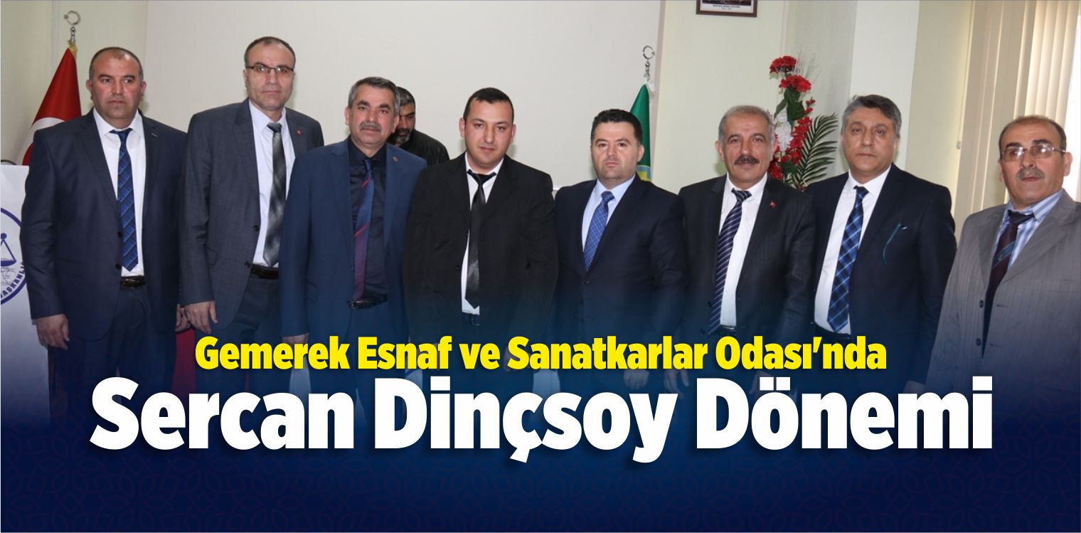 Gemerek Esnaf ve Sanatkarlar Odası’nda Dinçsoy Dönemi