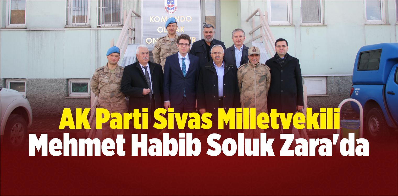 AK Parti Sivas Milletvekili Soluk, Zara’da