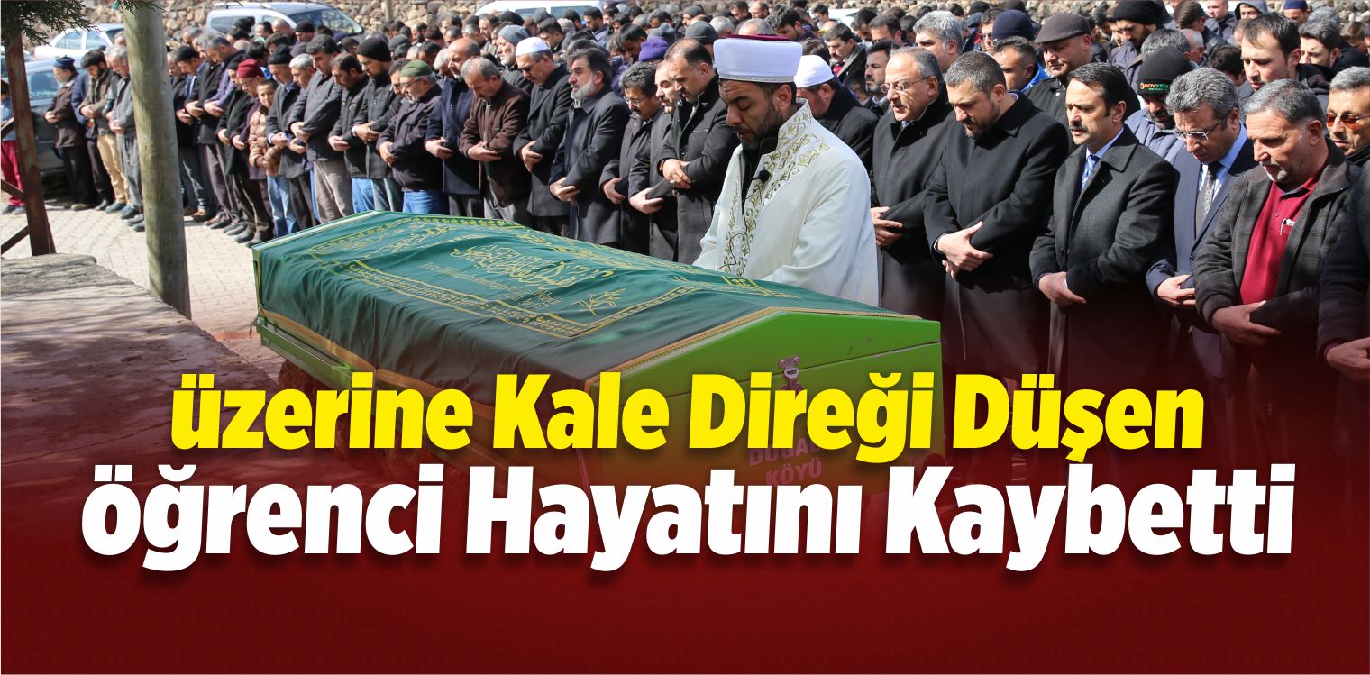 Üzerine Kale Direği Düşen Öğrenci Hayatını Kaybetti