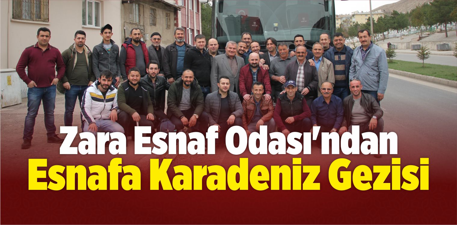 Zara Esnaf Odası’ndan Esnafa Karadeniz Gezisi