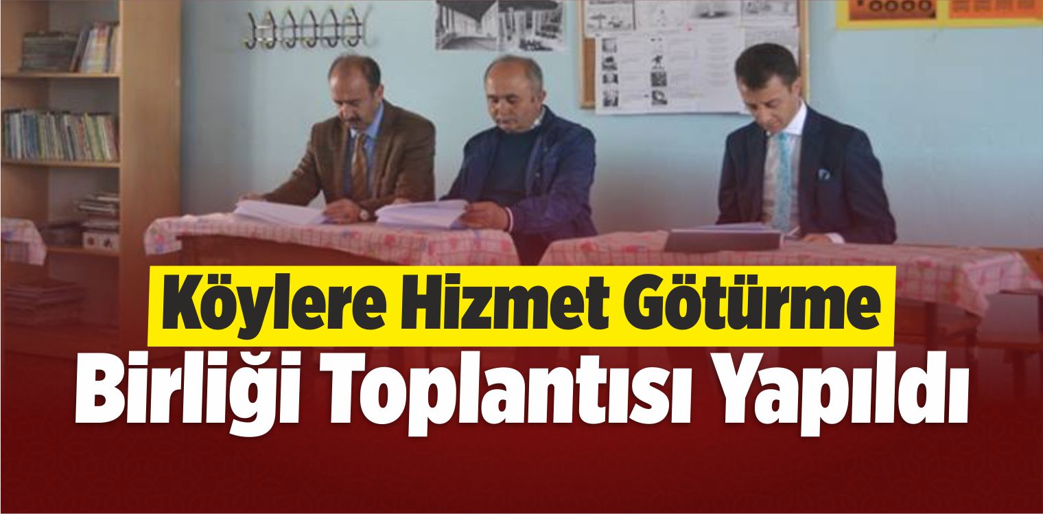 Gürün’de Köylere Hizmet Götürme Birliği Toplandı