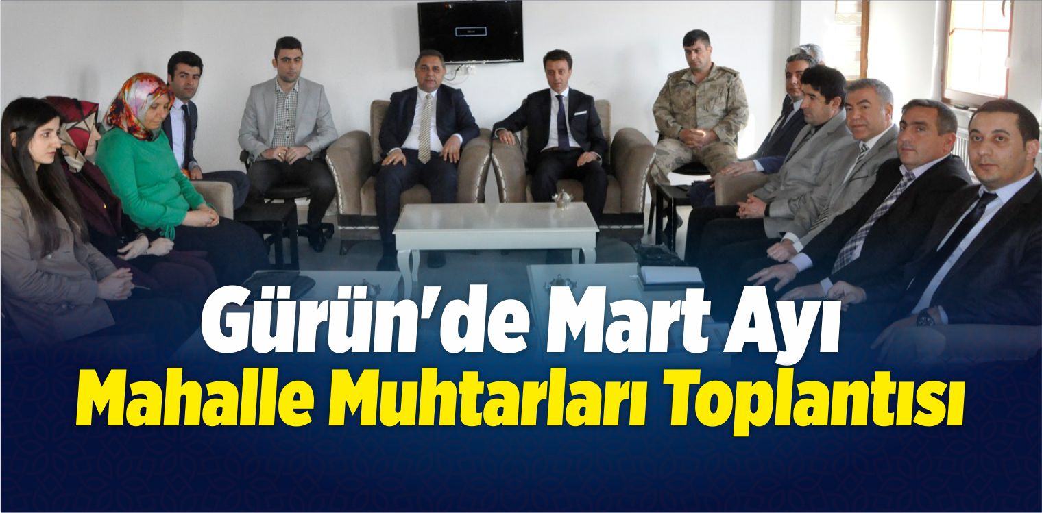 Gürün’de Mart Ayı Mahalle Muhtarları Toplantısı Yapıldı