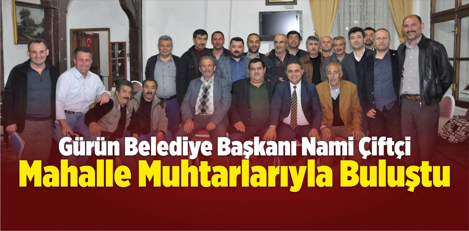 Başkan Çiftçi Mahalle Muhtarlarıyla Buluştu
