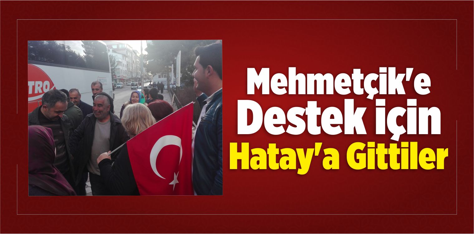 Mehmetçik’e Destek İçin Hatay’a Gittiler