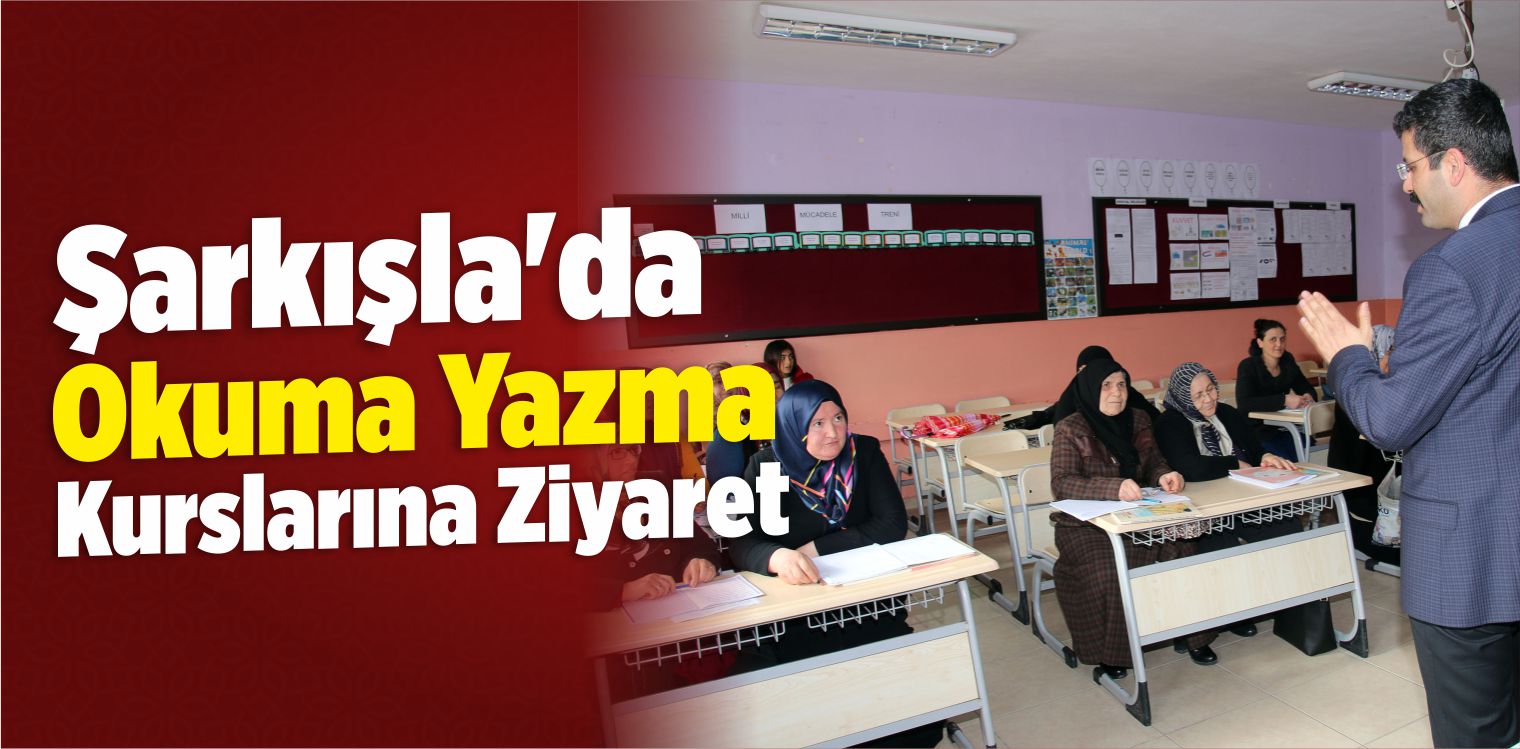 Şarkışla’da Okuma Yazma Seferberliği