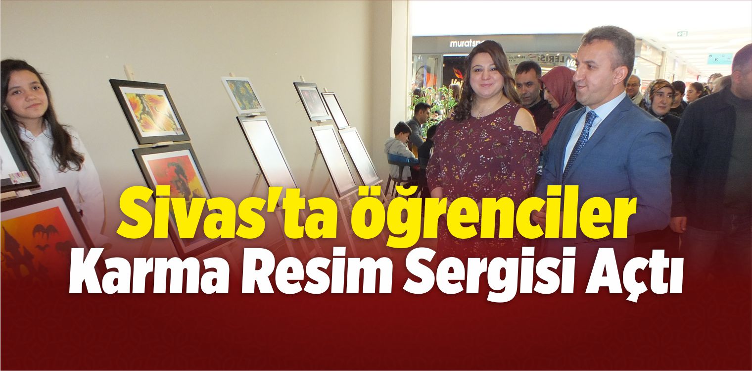 Sivas’ta Öğrenciler Karma Resim Sergisi Açtı