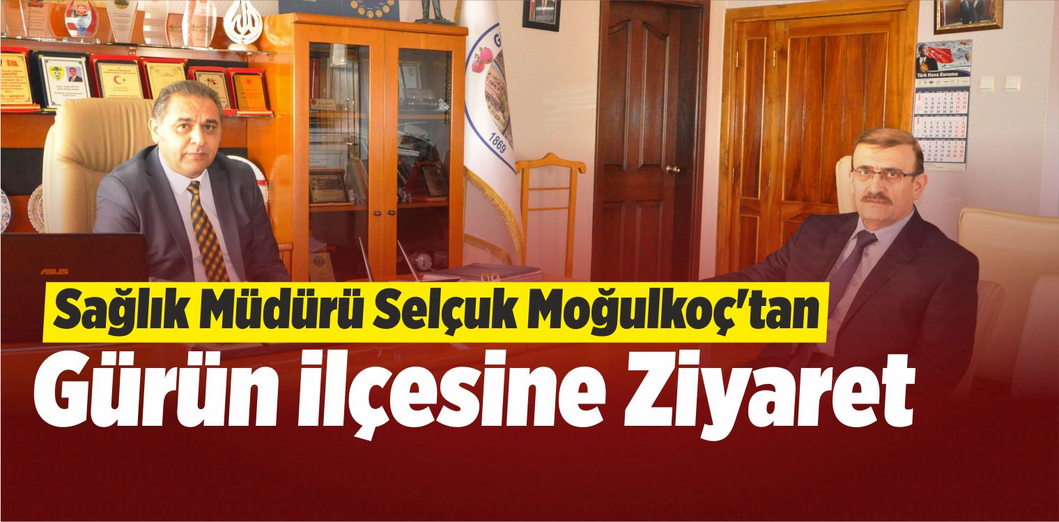 Moğolkoç’tan Gürün İlçesine Ziyaret