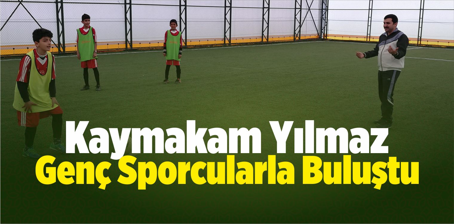 Kaymakam Yılmaz Genç Sporcularla Buluştu