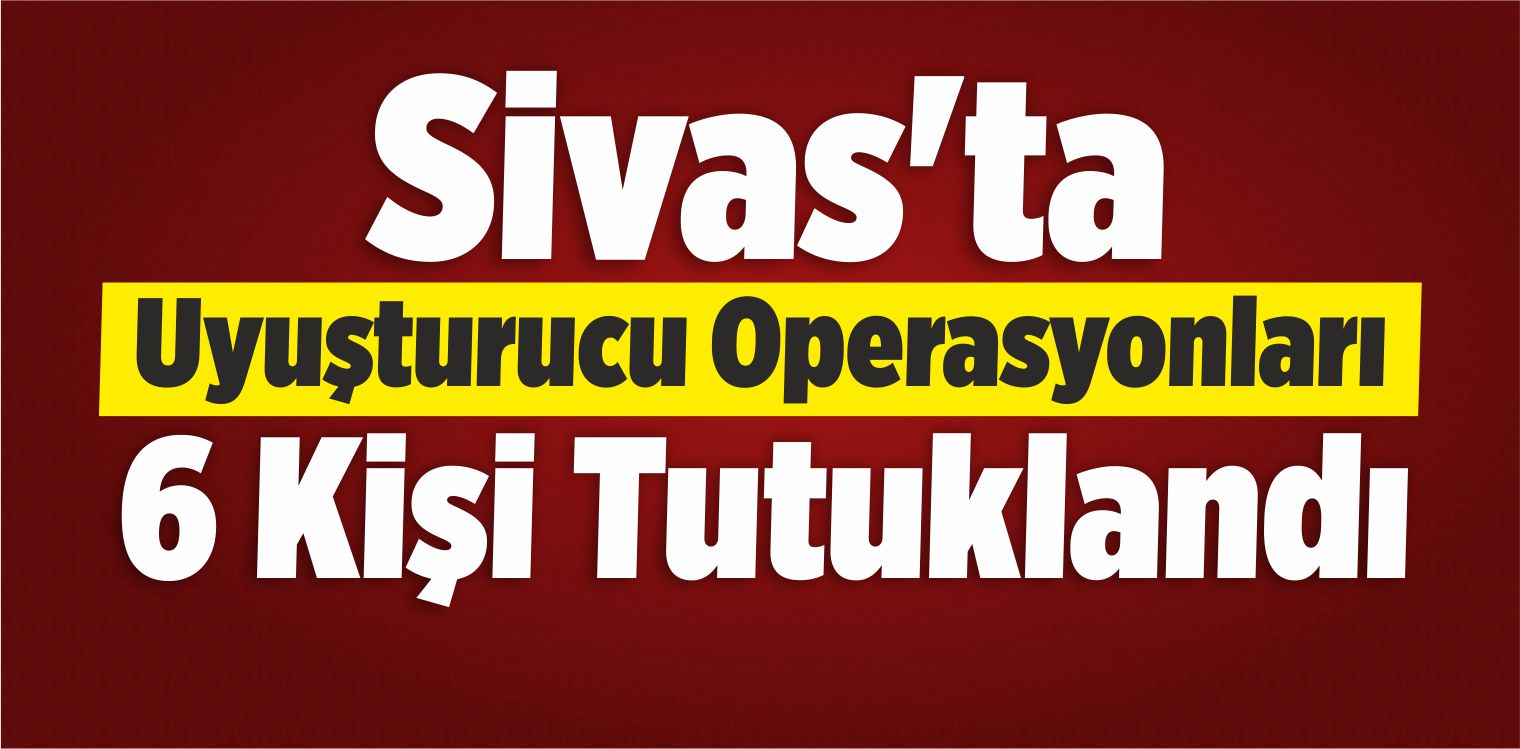 Uyuşturucu Operasyonları