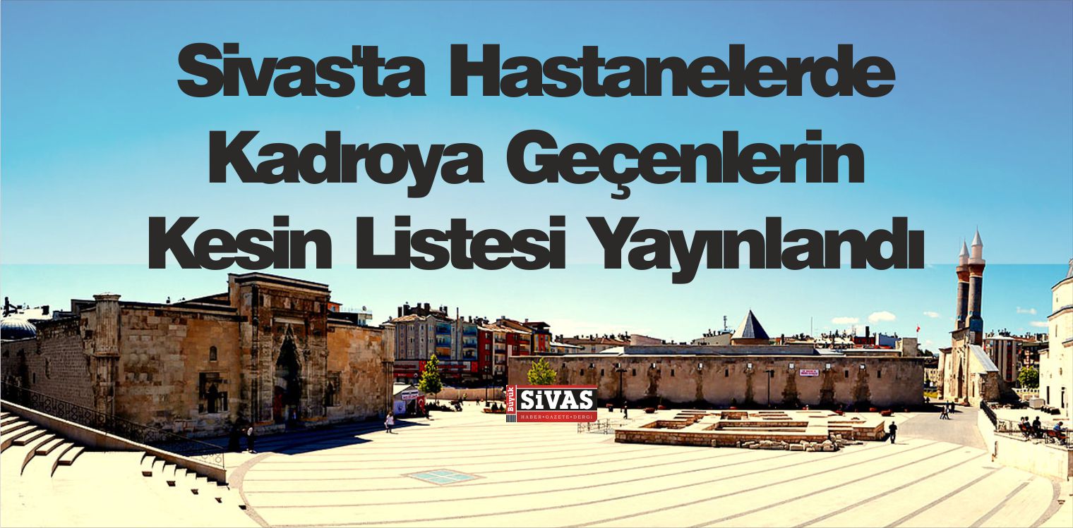 Kadroya Geçenlerin Kesin Listesi