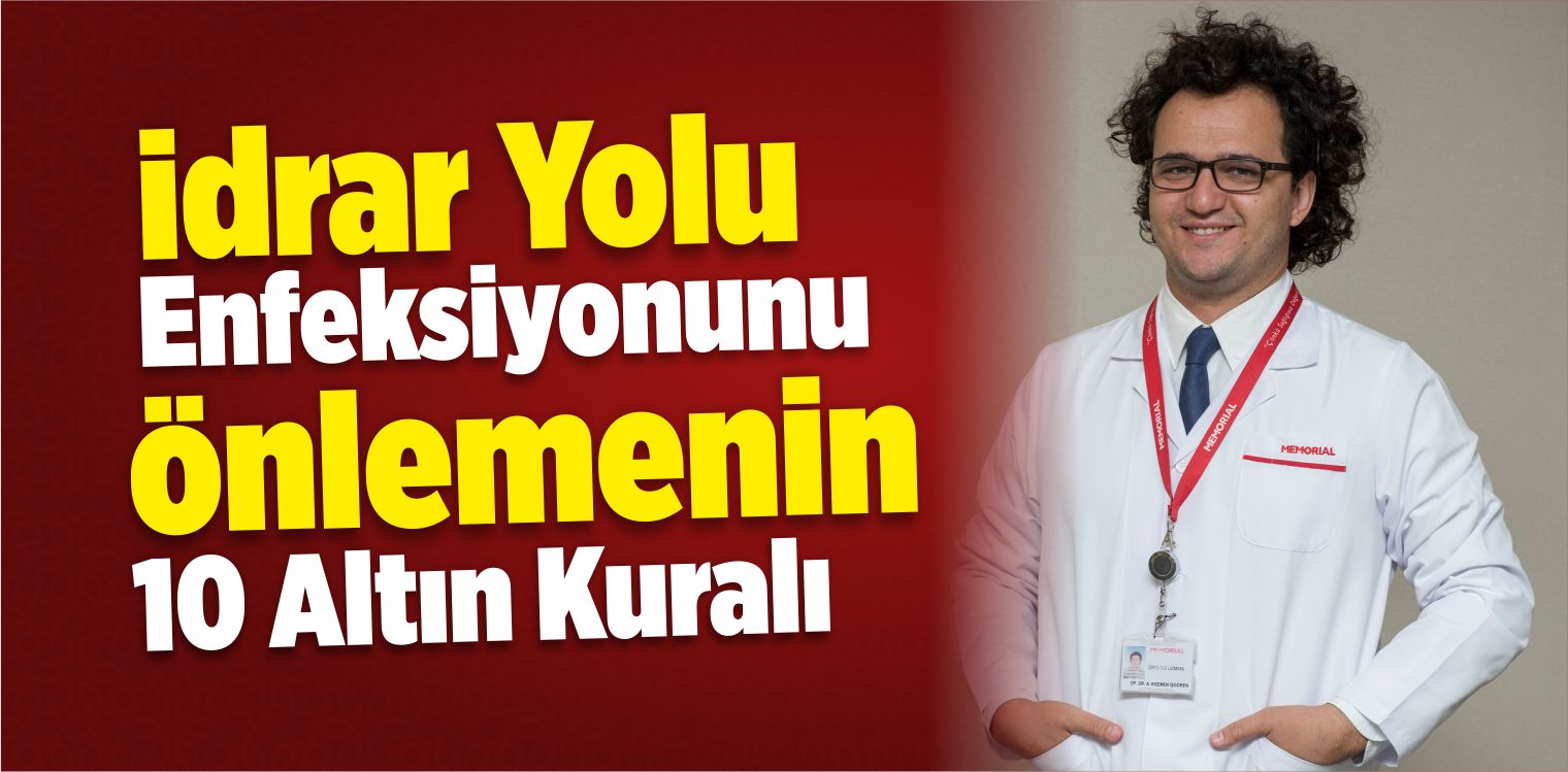 İdrar Yolu Enfeksiyonunu Önlemenin 10 Altın Kuralı