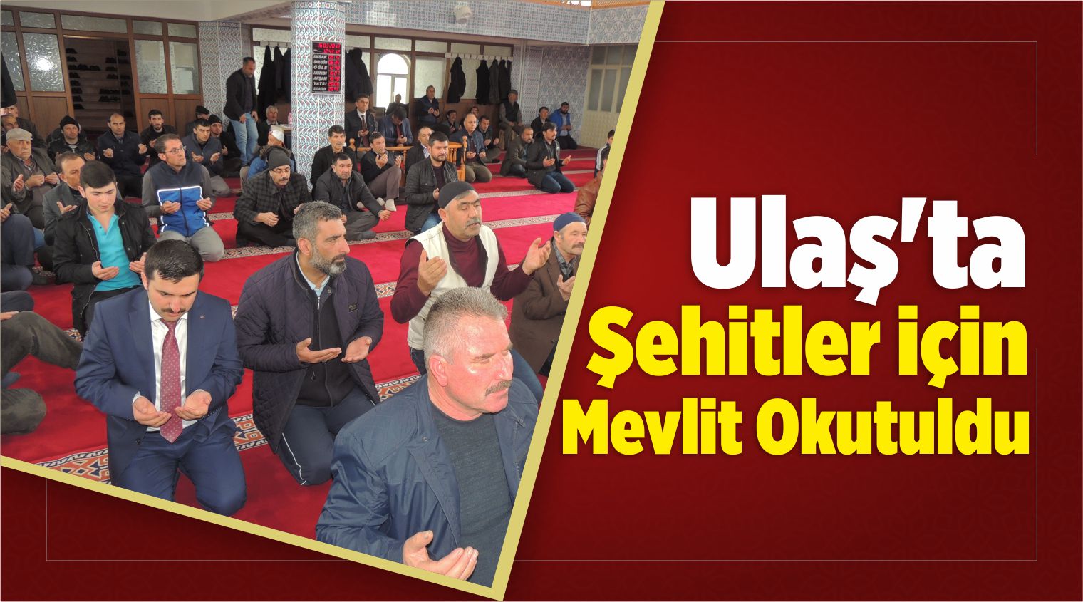 Ulaş’ta Şehitler İçin Mevlit Okutuldu