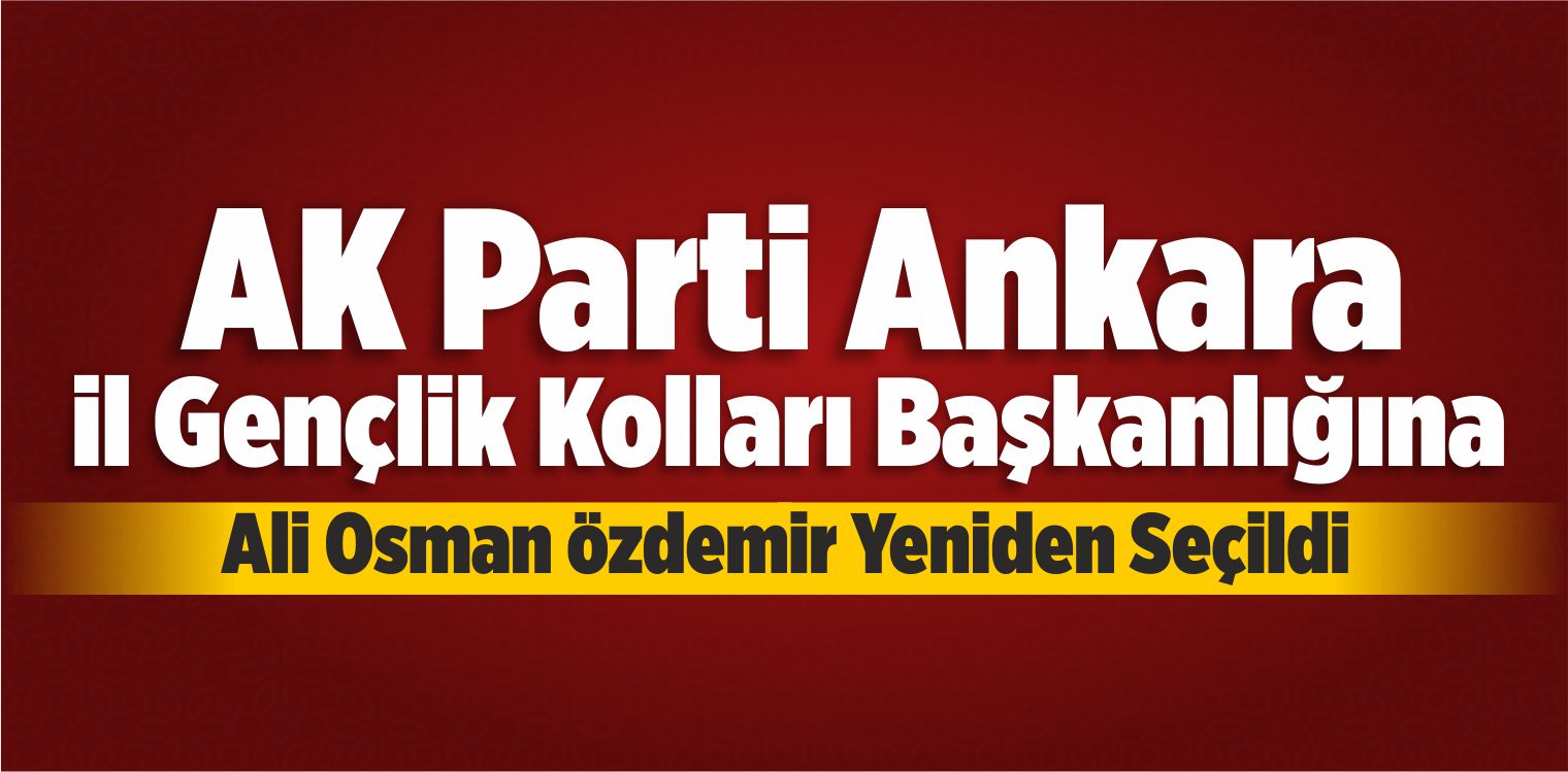 AK Parti Ankara Gençlik Kolları 5. Olağan İl Kongresi
