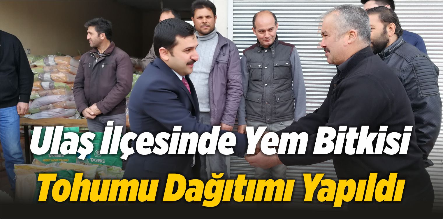 Ulaş İlçesinde Yem Bitkisi Tohumu Dağıtımı Yapıldı