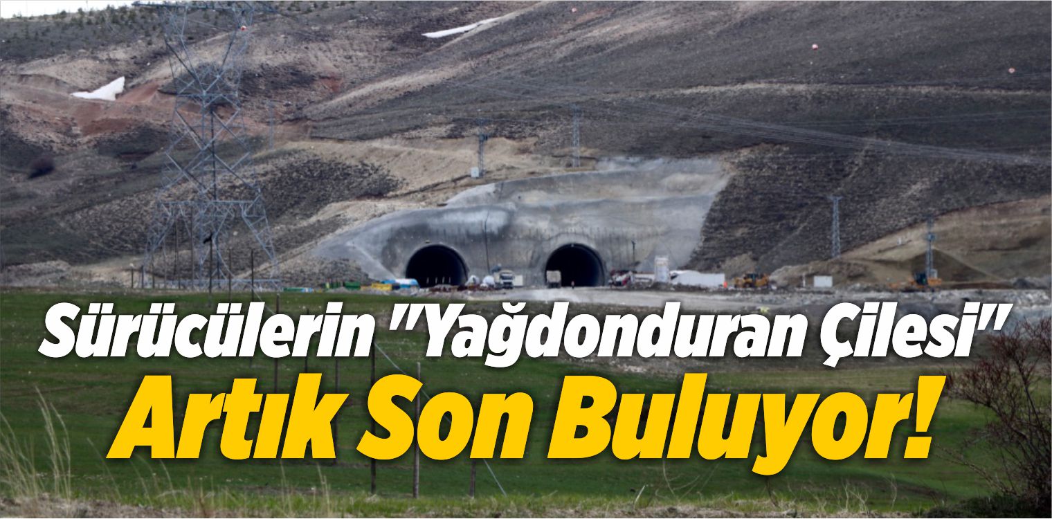 Tüneller, Sürücülerin “Yağdonduran Çilesini” Artık Bitiriyor!