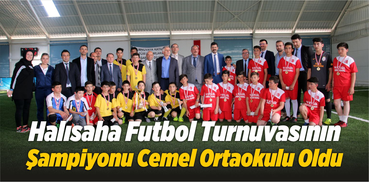 Halısaha Futbol Turnuvasının Şampiyonu Cemel Ortaokulu Oldu