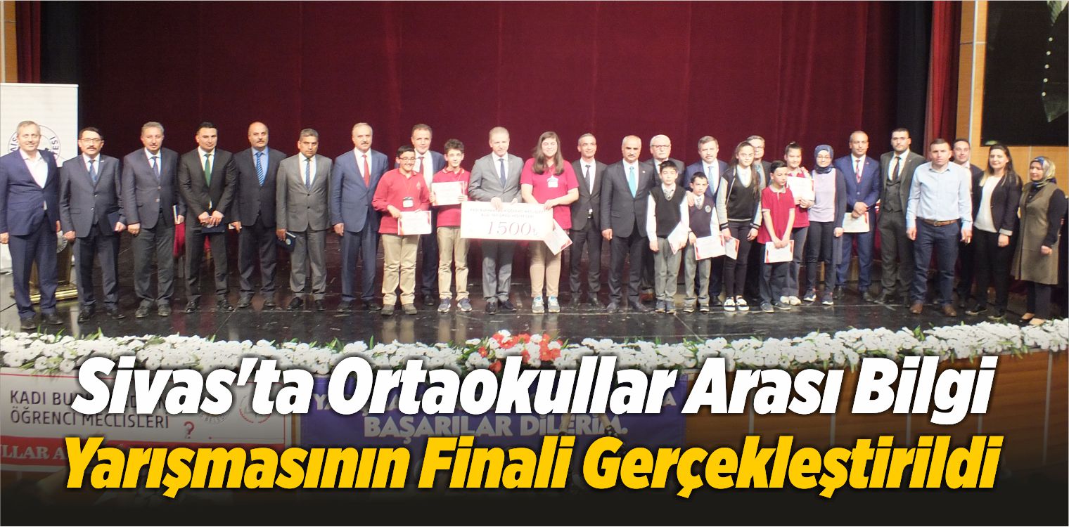 Sivas’ta Ortaokullar Arası Bilgi Yarışmasının Finali Gerçekleştirildi