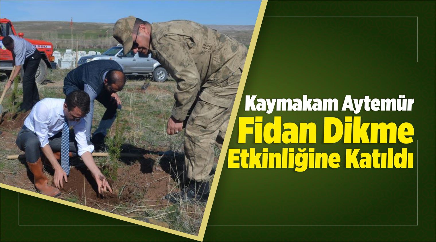 Kaymakam Aytemür, Fidan Dikme Etkinliğine Katıldı