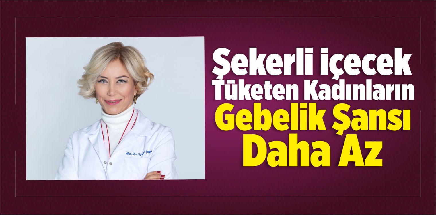 Şekerli İçecek Tüketen Kadınların Gebelik Şansı Daha Az