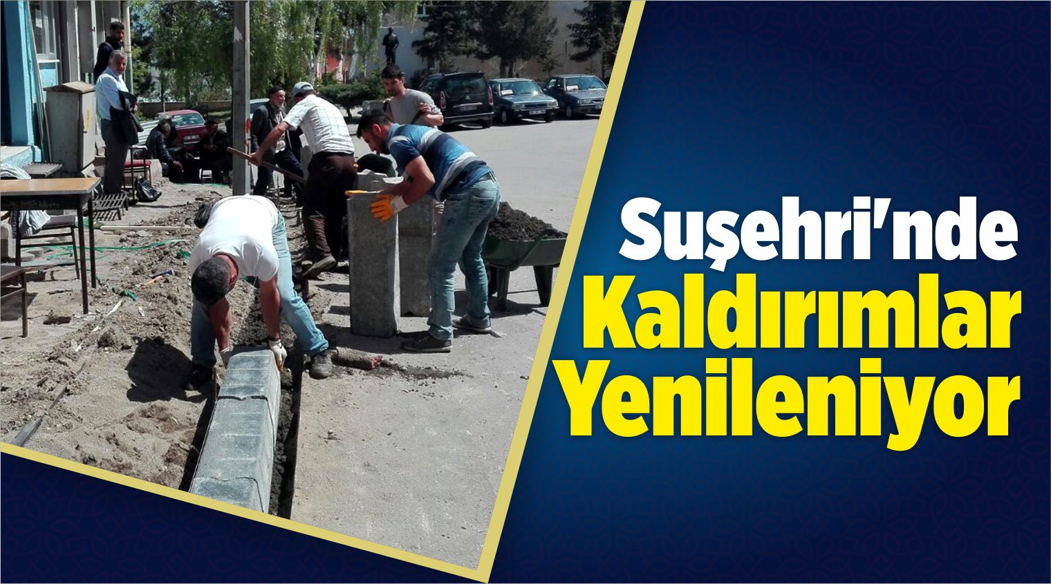 Suşehri’nde Kaldırımlar Yenileniyor