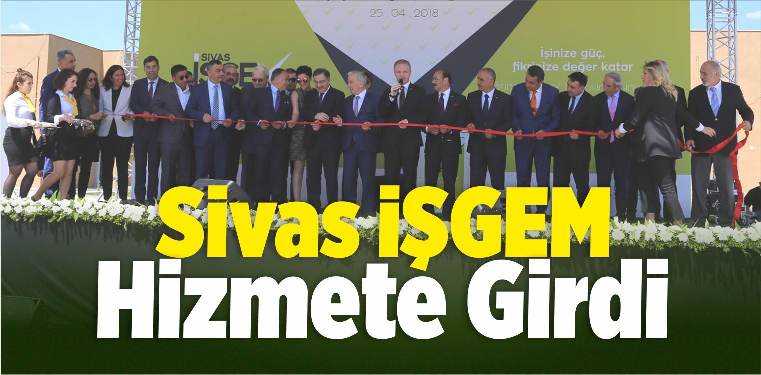 Sivas İŞGEM Hizmete Girdi