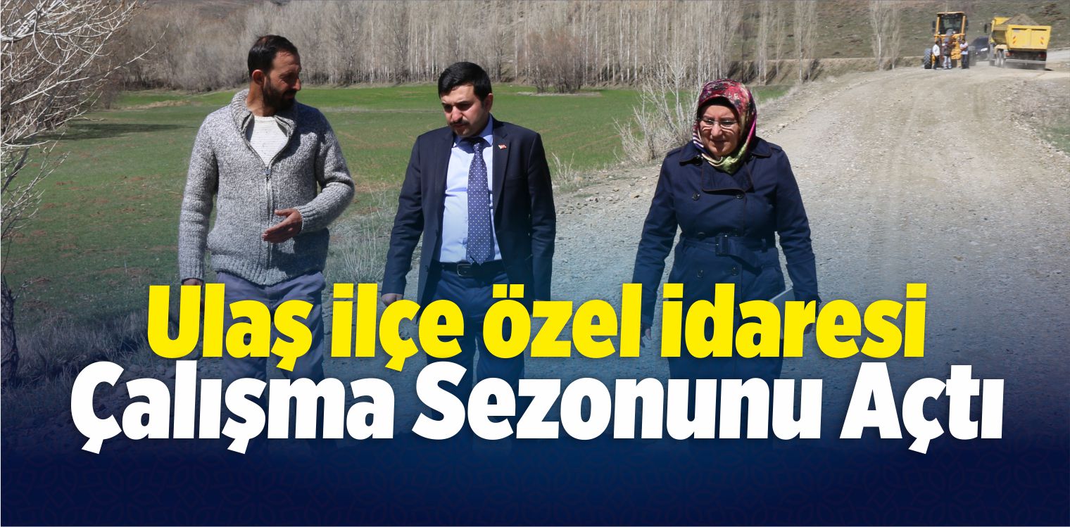 Ulaş İlçe Özel İdaresi Çalışma Sezonunu Açtı