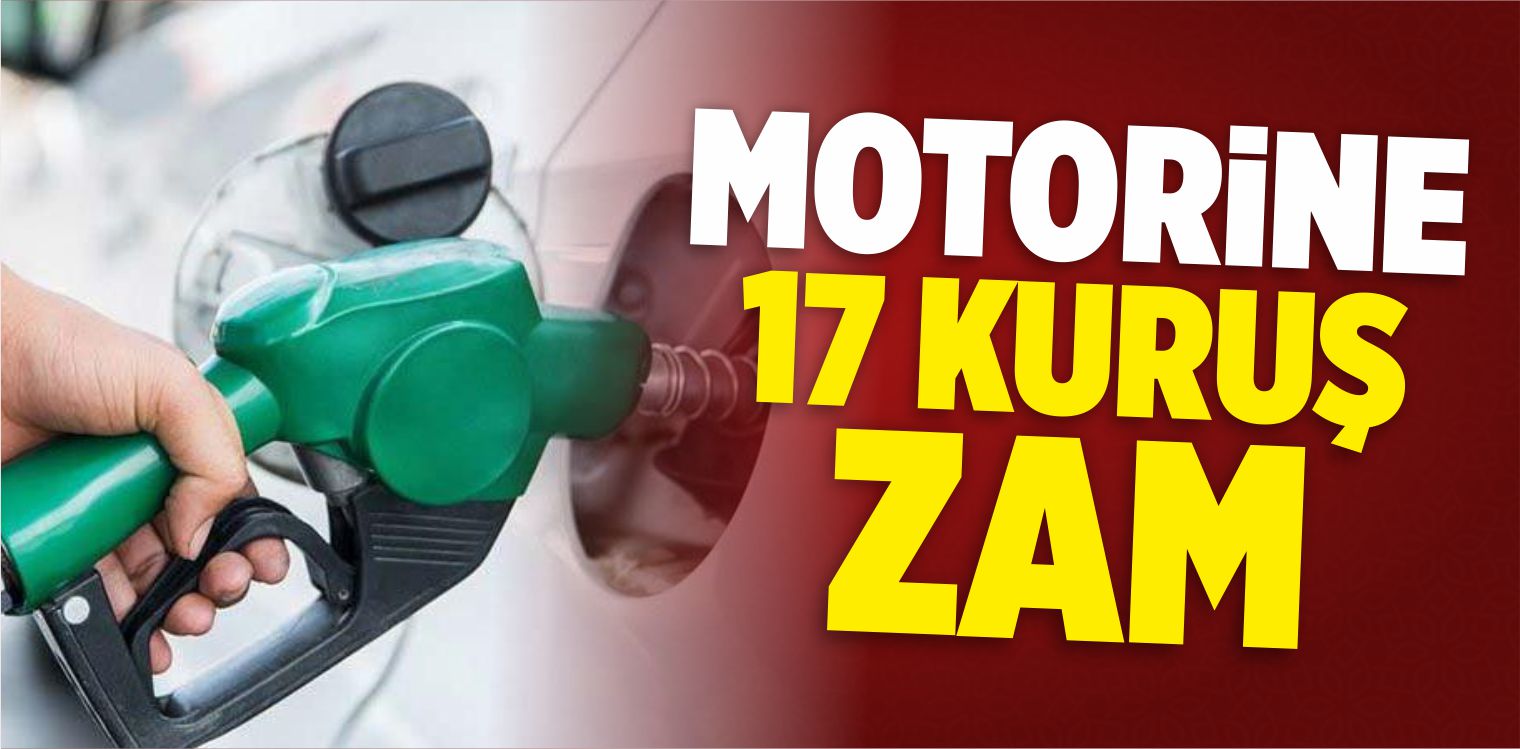 Motorinin Litre Fiyatına 17 Kuruş Zam Yapıldı