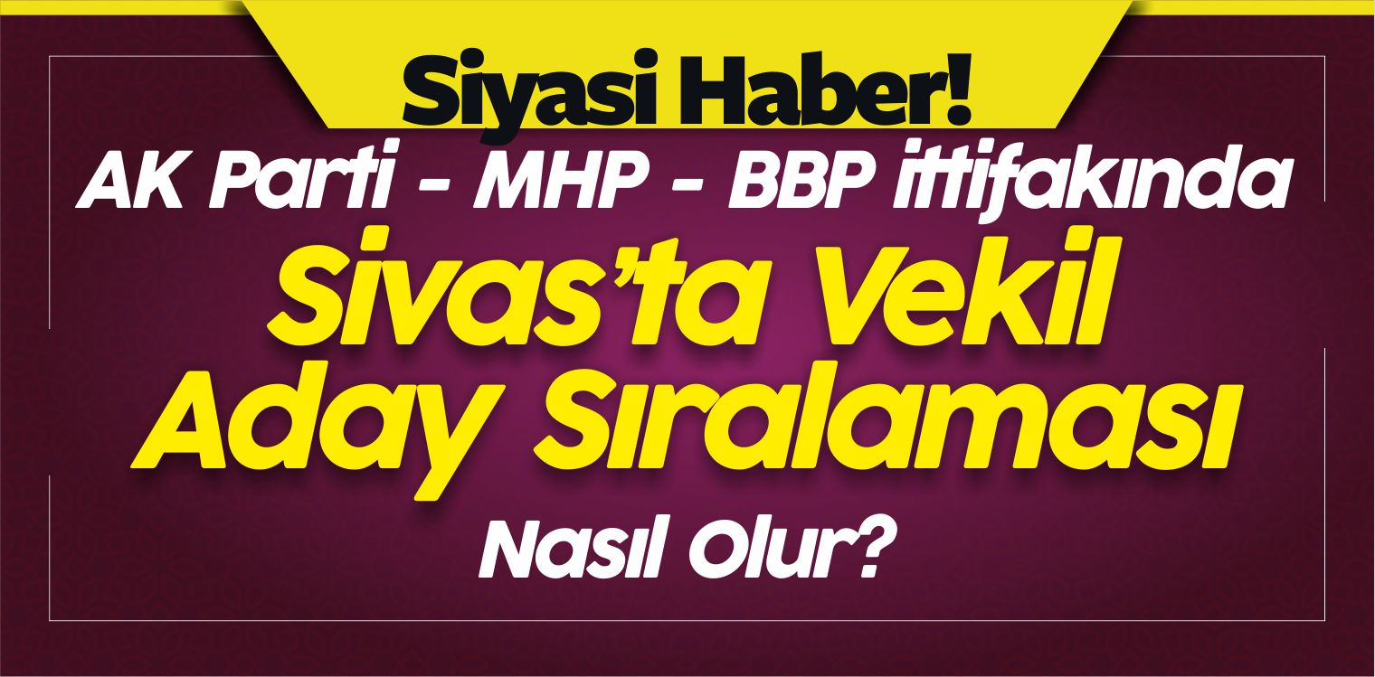 Sivas Milletvekili sıralaması