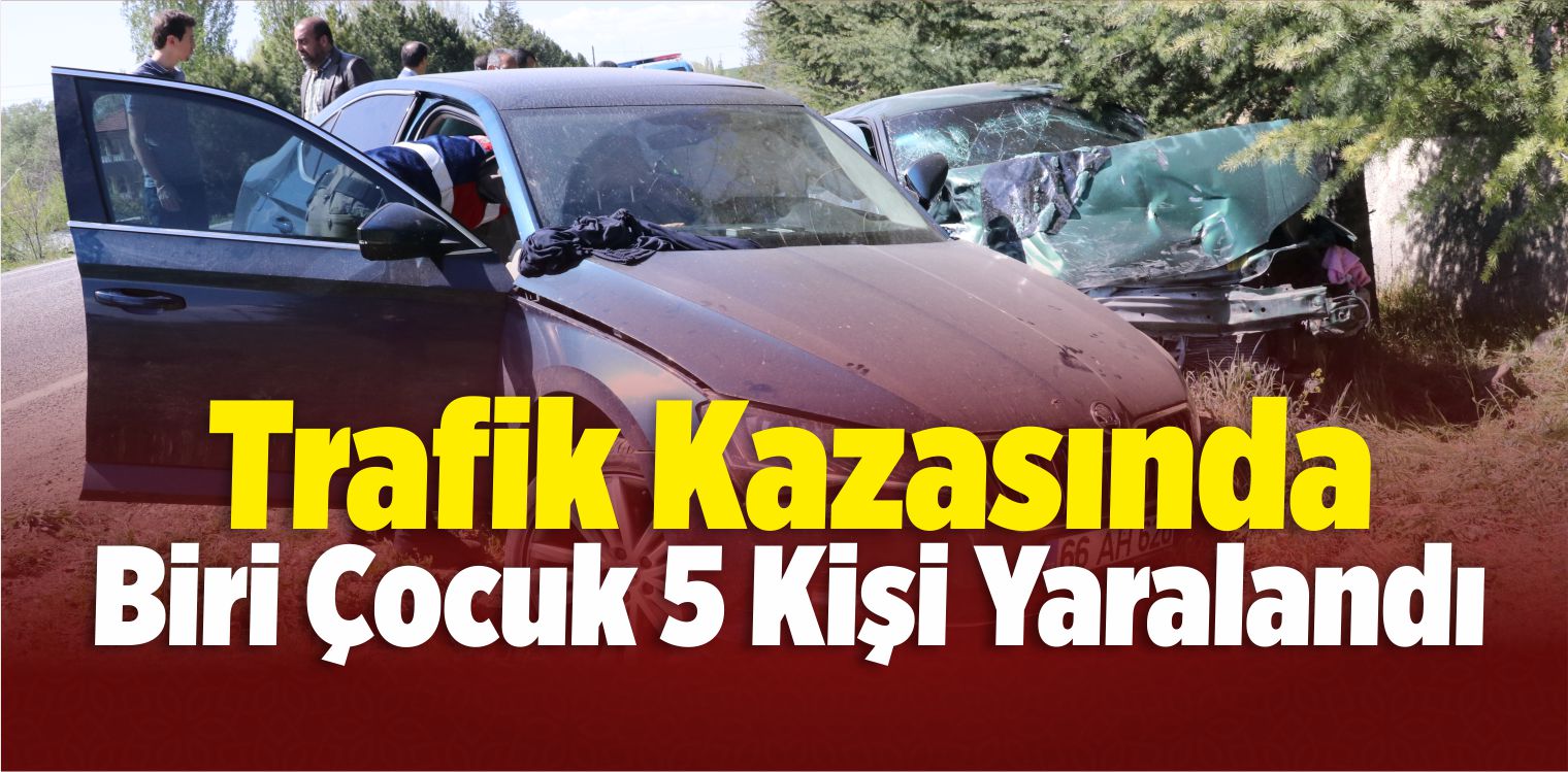 Trafik Kazasında Biri Çocuk 5 Kişi Yaralandı