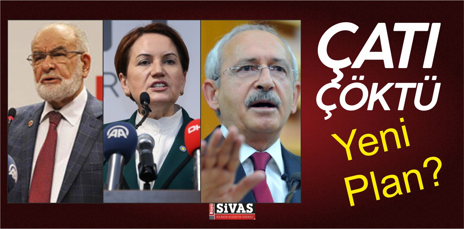 Çatı Çöktü! Akşener, Kılıçdaroğlu ve Karamollaoğlu’nun Yeni Planı