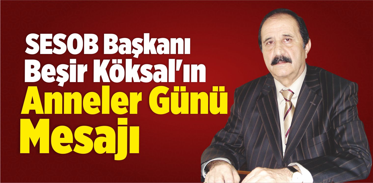 Anneler Günü Beşir Köksal
