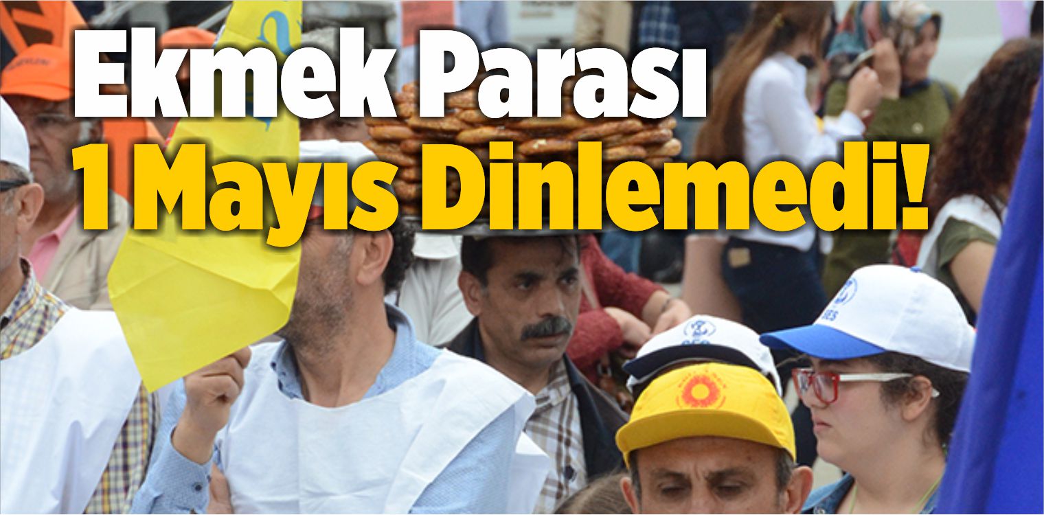 Ekmek Parası 1 Mayıs Dinlemedi! Çalışan İşçiler Dikkat Çekti