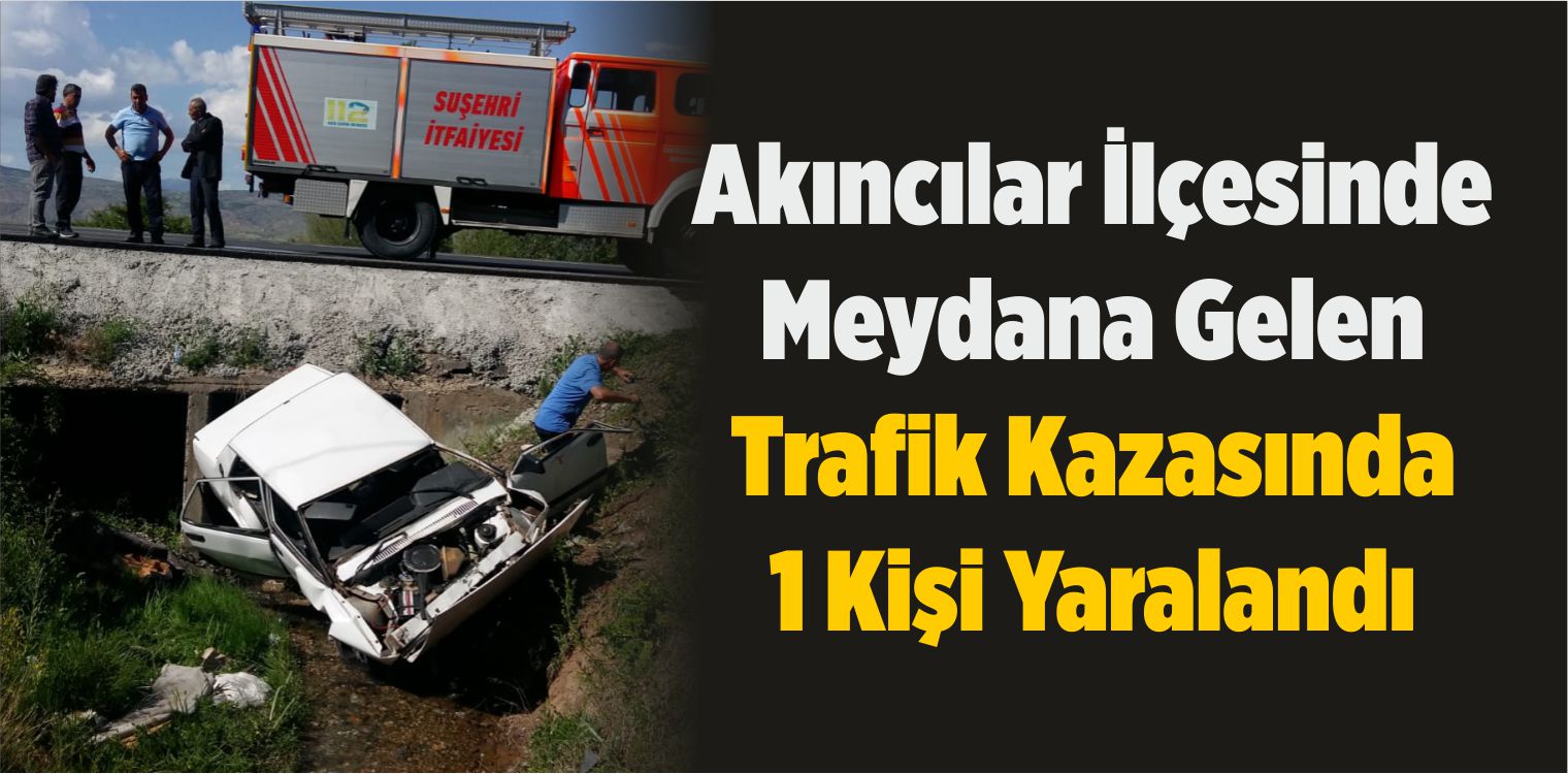 1 Kişi Yaralandı