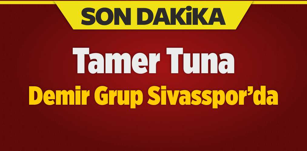 Sivasspor Tamer Tuna ile 1 Sezonluk Anlaşmaya Vardı